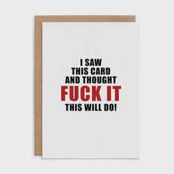 X124 - I Saw This Card and Thought Fuck It This Will Do - De