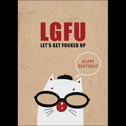 X81 - LGFU. Let`s Get Fucked Up - Defamations Birthday Card